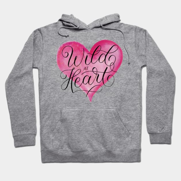 Wild at heart Hoodie by CalliLetters